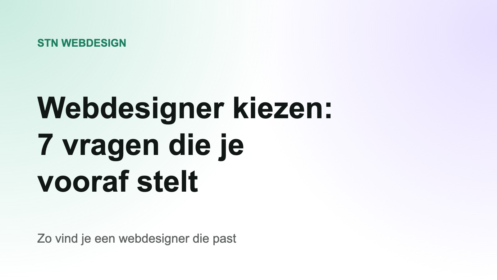Webdesigner kiezen: 7 vragen die je vooraf stelt. STN Webdesign