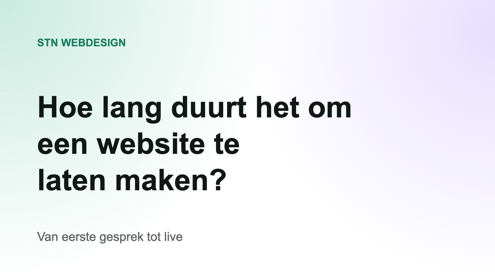 Hoe lang duurt het om een website te laten maken? STN Webdesign